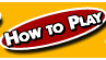 How To Play