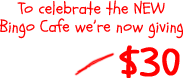 30 bingocafe